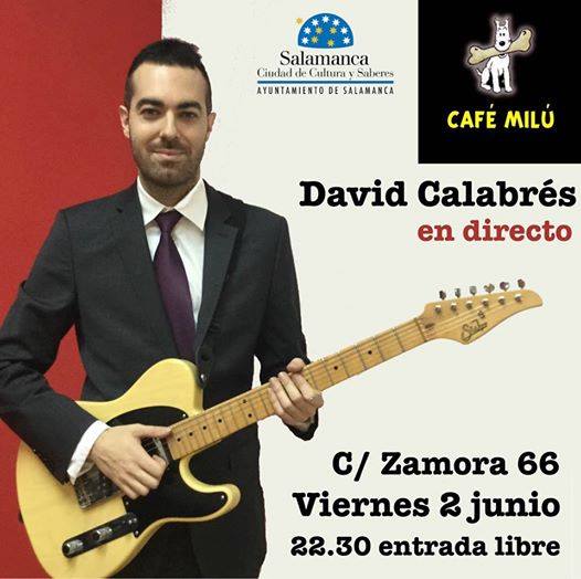 David Calabrés, Café Milú, Salamanca
