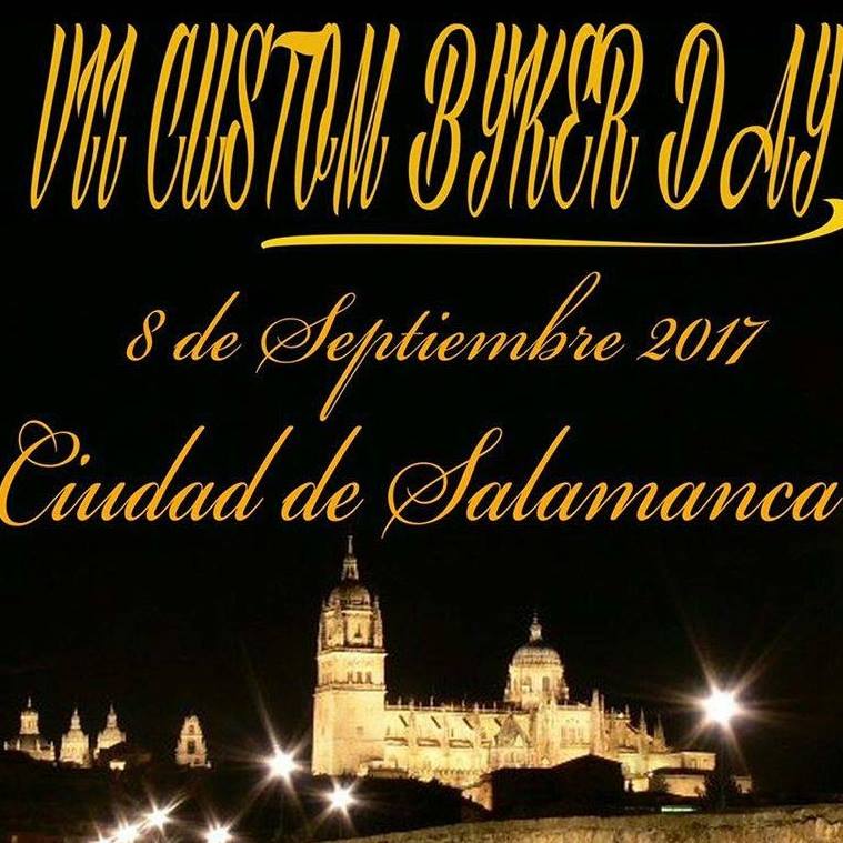 VII Custom Biker Day, Ferias y Fiestas 2017, Salamanca