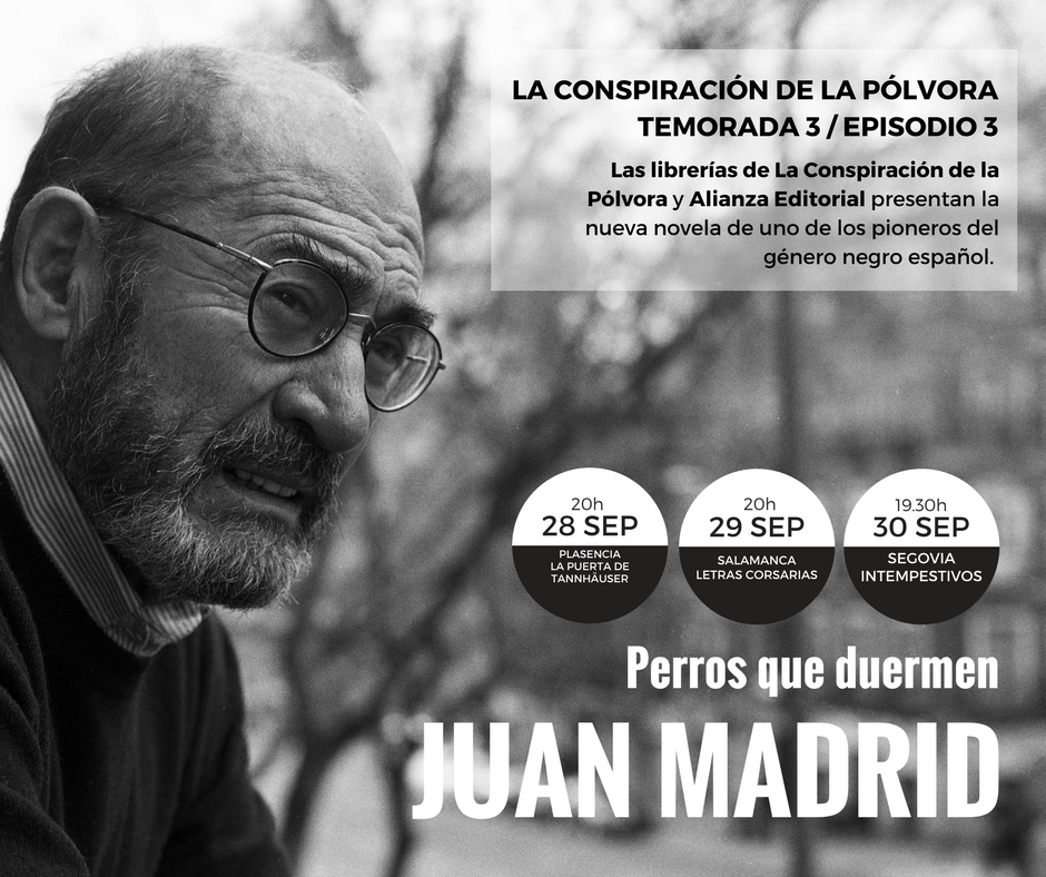 Juan Madrid Perros que duermen Letras Corsarias Salamanca Septiembre 2017