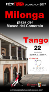 Milonga Entretango Museo del Comercio y de la Industria Salamanca Septiembre 2017