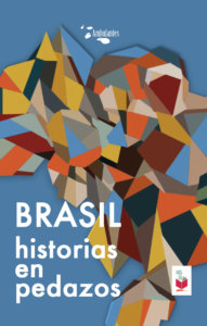 Centro de Estudios Brasileños Brasil. Historias en pedazos Salamanca Octubre 2017