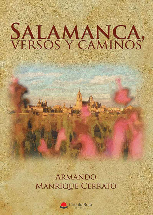 Santos Ochoa Salamanca Salamanca, versos y caminos Diciembre 2017