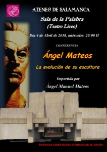 Teatro Liceo Ángel Mateos: La evolución de su escultura Ateneo de Salamanca Abril 2018