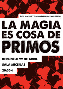 Sala Micenas Adarsa La magia es cosa de primos Salamanca Abril 2018