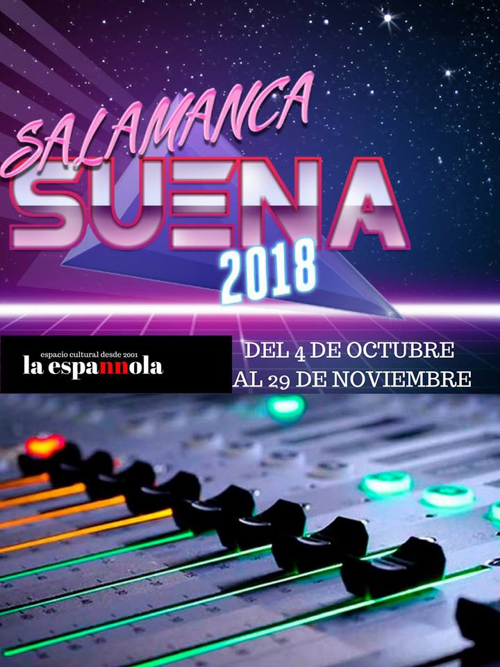 La Espannola Salamanca Suena 2018 Octubre noviembre