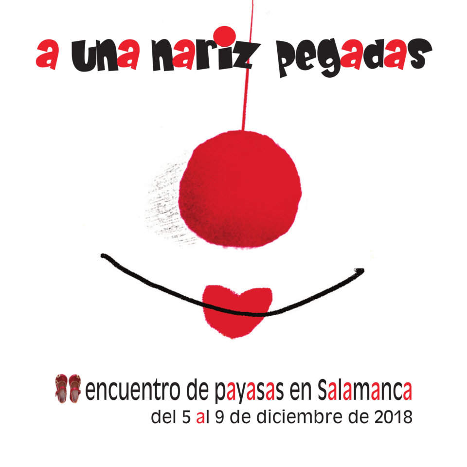 II Encuentro de Payasas en Salamanca A una nariz pegadas Diciembre 2018