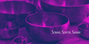 Universidad para la Mente y el Corazón Sonar, Sentir, Sanar Salamanca Enero 2019