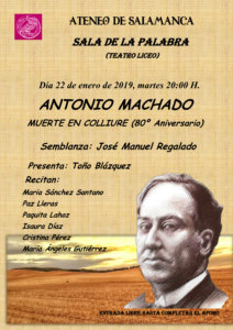 Teatro Liceo Antonio Machado. Muerte en Colliure (80 Aniversario) Ateneo de Salamanca Enero 2019