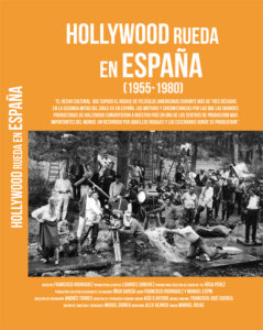Filmoteca de Castilla y León Hollywood rueda en España (1955-1980) Salamanca Febrero 2019