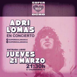 Super 8 Adri Lomas Salamanca Marzo 2019