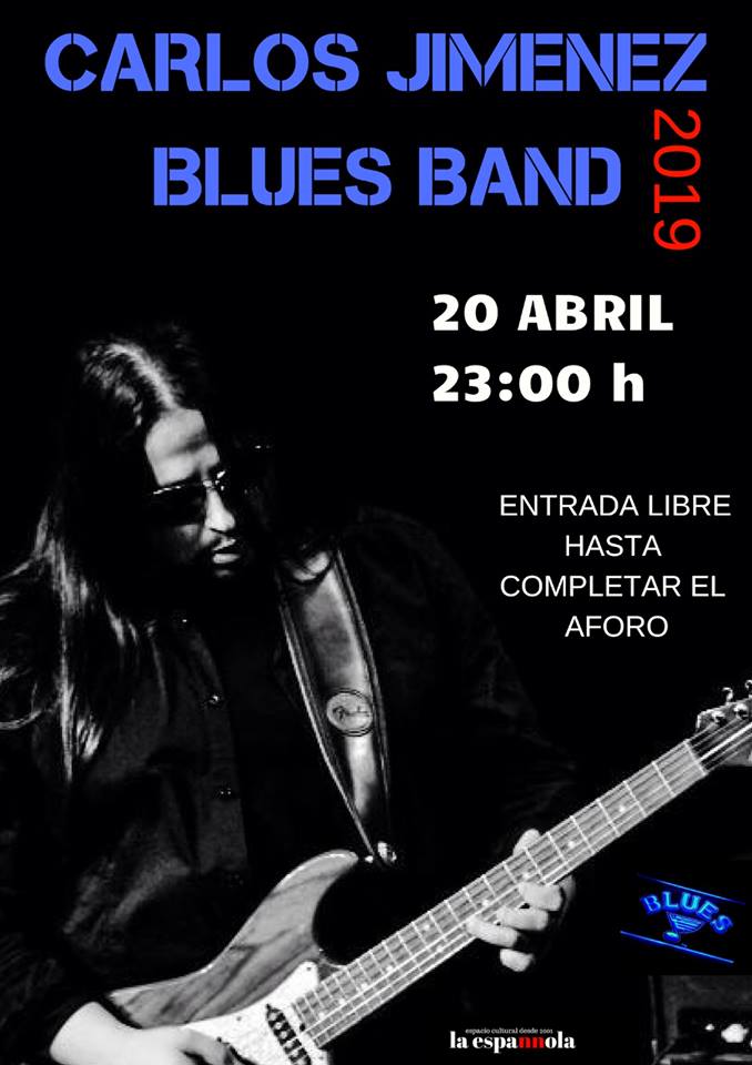 La Espannola Carlos Jiménez Blues Band Salamanca Abril 2019