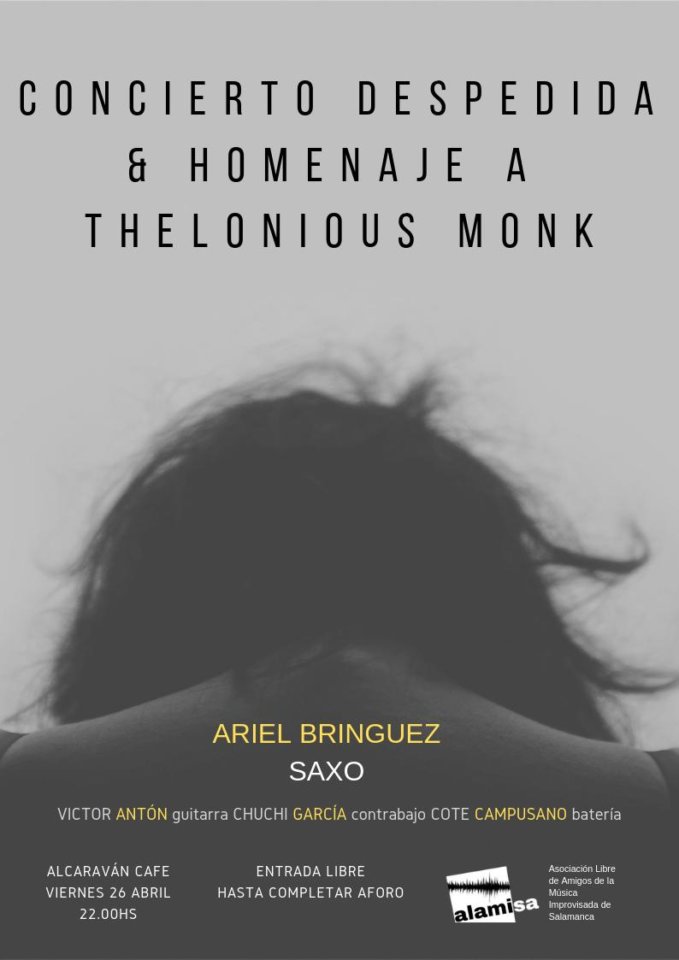 El Alcaraván Concierto Despedida & Homenaje a Thelonious Monk ALAMISA Salamanca Abril 2019