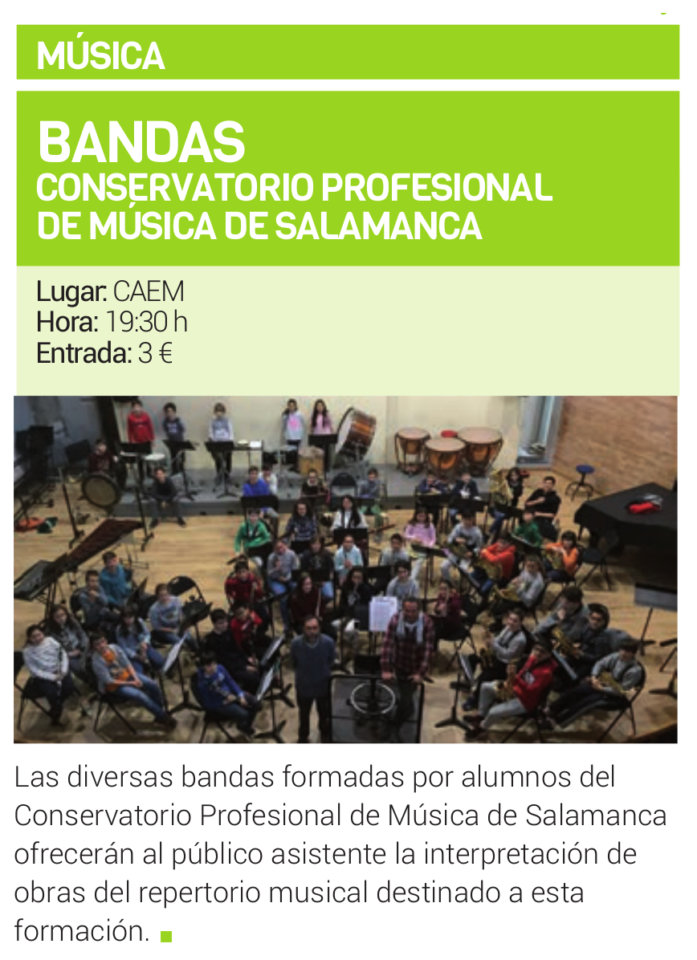 Centro de las Artes Escénicas y de la Música CAEM Bandas y Coro de Padres del Conservatorio Profesional de Música de Salamanca Mayo 2019