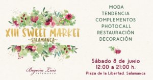 Plaza de la Libertad XIII Sweet Market Salamanca Junio 2019