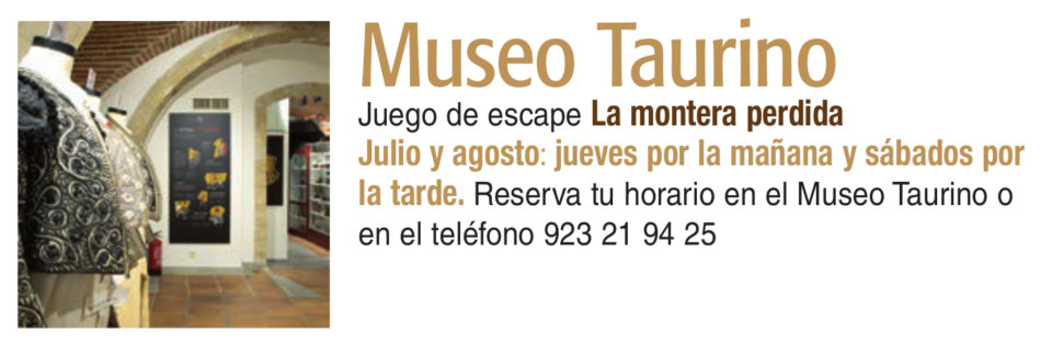 Museo Taurino La montera perdida Plazas y Patios 2019 Salamanca Julio agosto