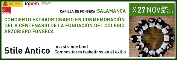 Hospedería Fonseca Salamanca Barroca 2019-2020 Stile Antico Universidad de Salamanca Noviembre