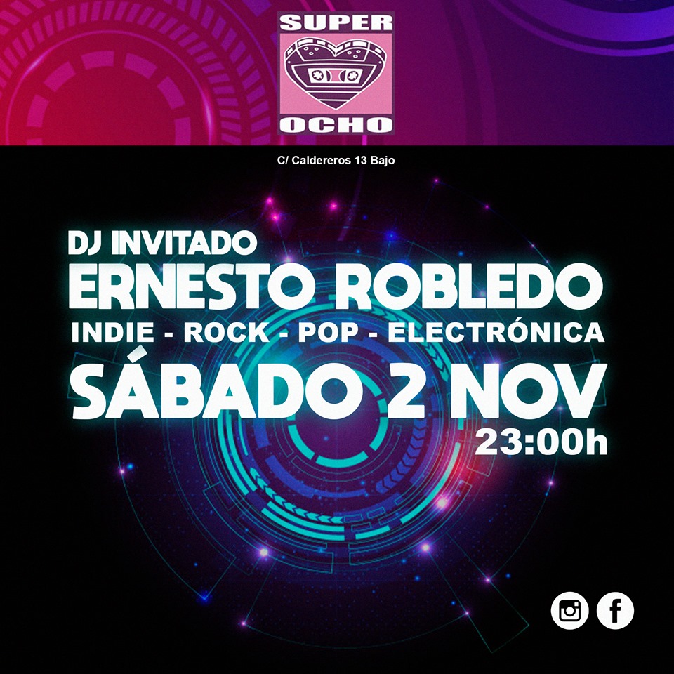 Super 8 Dj Ernesto Robledo Salamanca Noviembre 2019