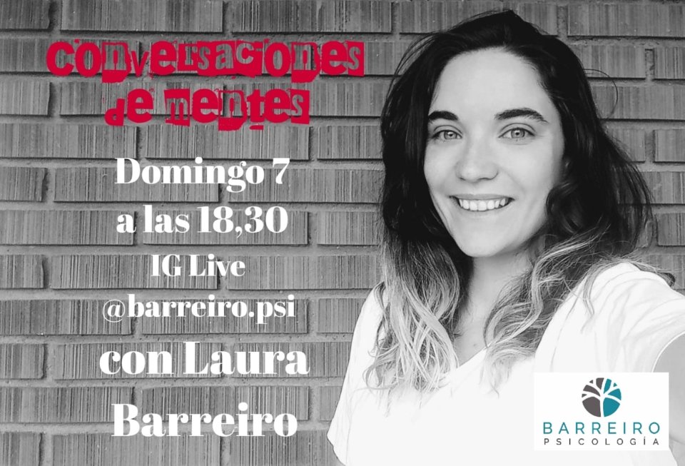 Barreiro Psicología Conversaciones de mentes Laura Barreiro Salamanca y resto del mundo 7 de junio de 2020