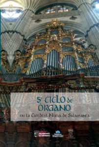 Catedral Nueva V Ciclo de Órgano Salamanca Julio agosto 2021