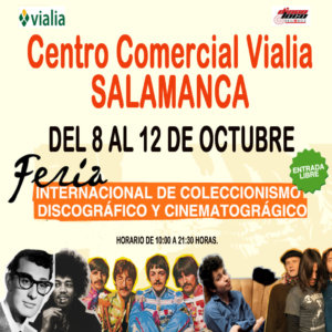 Centro Comercial Vialia Feria Internacional de Coleccionismo Discográfico y Cinematográfico Salamanca Octubre 2021