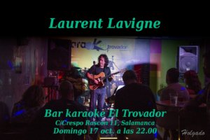 El Trovador Laurent Lavigne Salamanca Octubre 2021