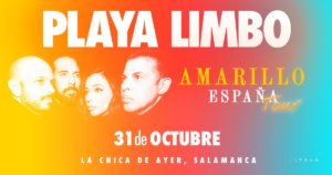 La Chica de Ayer Playa Limbo Salamanca Octubre 2021