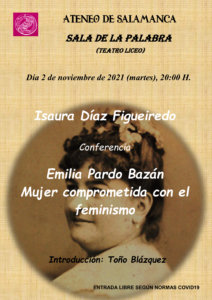 Teatro Liceo Emilia Pardo Bazán Mujer comprometida con el feminismo Ateneo de Salamanca Noviembre 2021