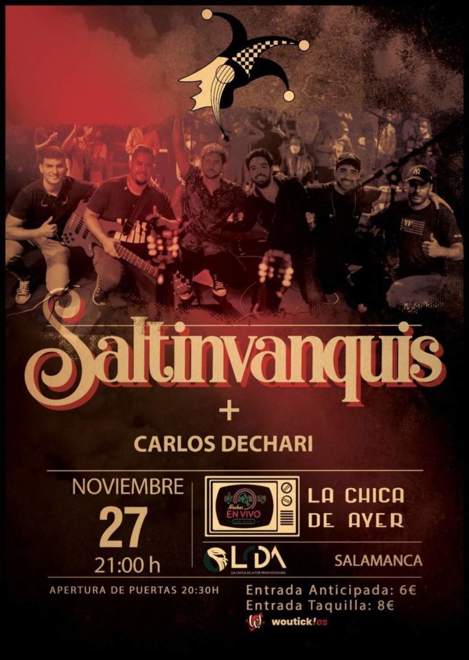 La Chica de Ayer Saltinvanquis + Carlos Dechari Salamanca Noviembre 2021