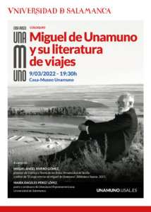 Casa Museo Miguel de Unamuno Miguel de Unamuno y su literatura de viajes Salamanca Marzo 2022
