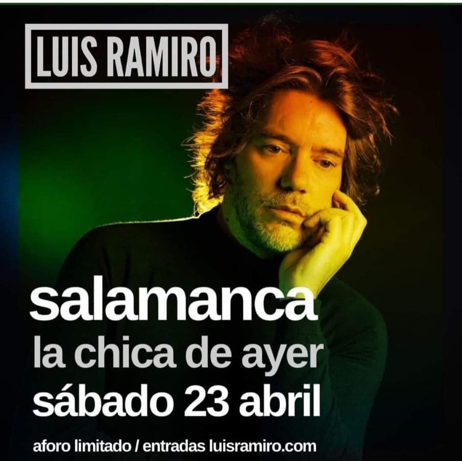 La Chica de Ayer Luis Ramiro Salamanca Abril 2022