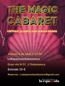 La Espannola The magic cabaret 8 de abril de 2022 Salamanca