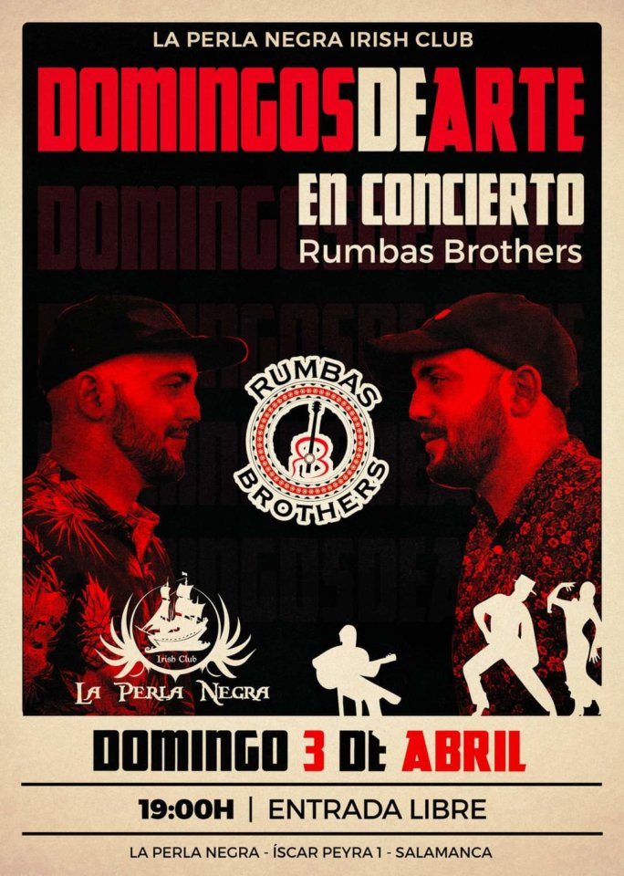 La Perla Negra Rumbas Brothers Salamanca Abril 2022