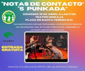 Teatro Unicaja Notas de Contacto + 5 Punkada Salamanca Abril 2022