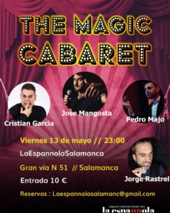 La Espannola The magic cabaret 13 de mayo de 2022 Salamanca