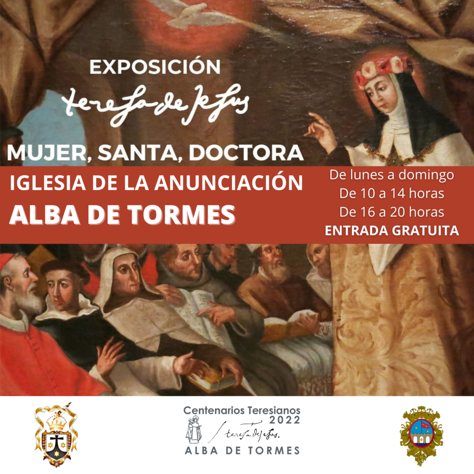 Alba de Tormes Teresa de Jesús: Mujer, Santa, Doctora 2022