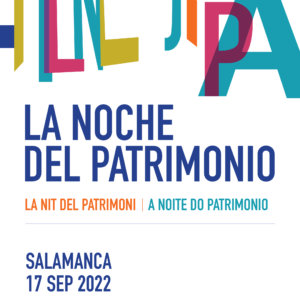 Salamanca La Noche del Patrimonio Septiembre 2022