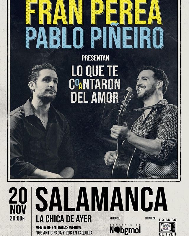 La Chica de Ayer Fran Perea + Pablo Piñeiro Salamanca Noviembre 2022
