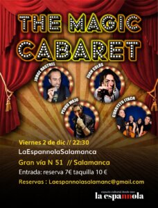 La Espannola The magic cabaret 2 de diciembre de 2022 Salamanca