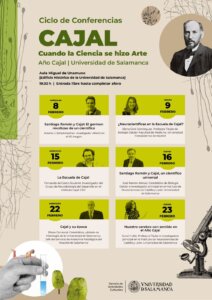 Escuelas Mayores Ciclo de Conferencias Cajal cuando la Ciencia se hizo Arte Salamanca Febrero 2023