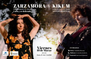 Centro de las Artes Escénicas y de la Música CAEM Zarzamora y Kike M Conciertos Sala B Salamanca Marzo 2023