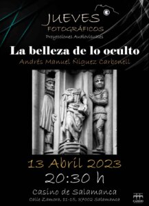 Casino de Salamanca La belleza de lo oculto Abril 2023