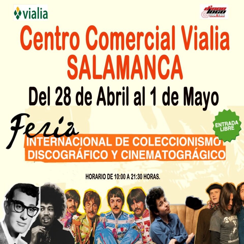 Centro Comercial Vialia Feria Internacional de Coleccionismo Discográfico y Cinematográfico Salamanca Abril mayo 2023