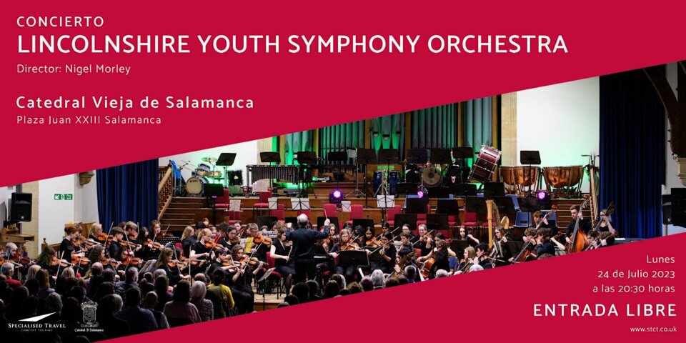 Catedral Vieja Lincolnshire Youth Symphony Orchestra Salamanca Julio 2023