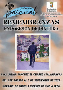 Julián Sánchez El Charro Remembranzas Salamanca Agosto septiembre 2023