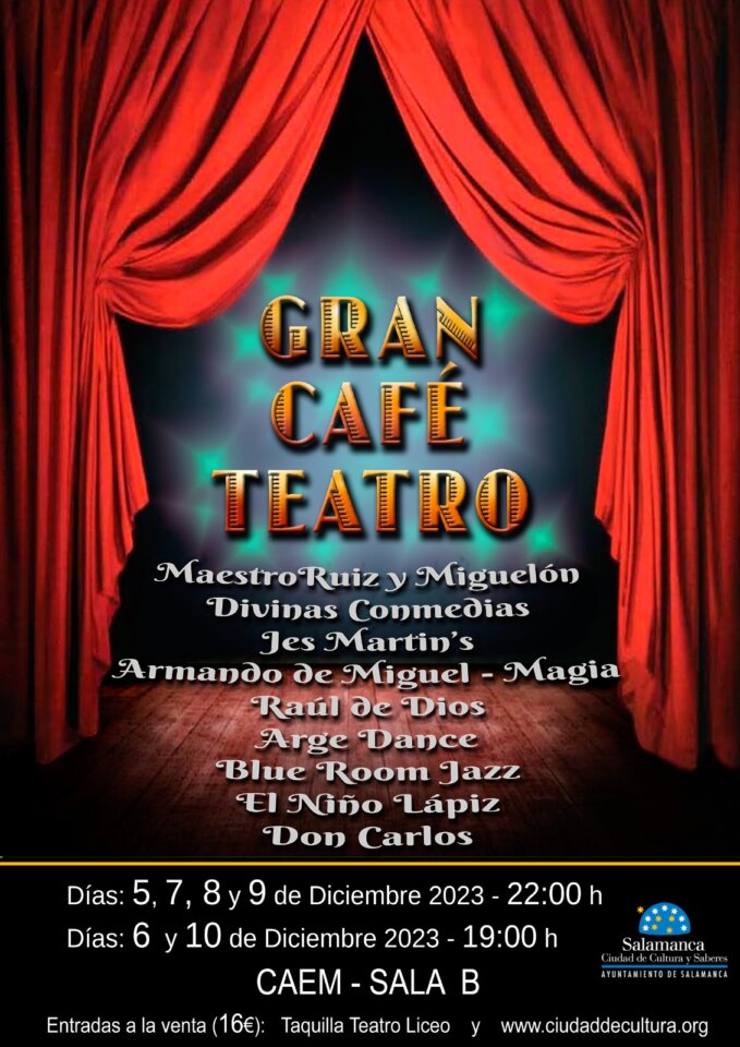 Centro de las Artes Escénicas y de la Música CAEM Gran Café Teatro Salamanca Diciembre 2023
