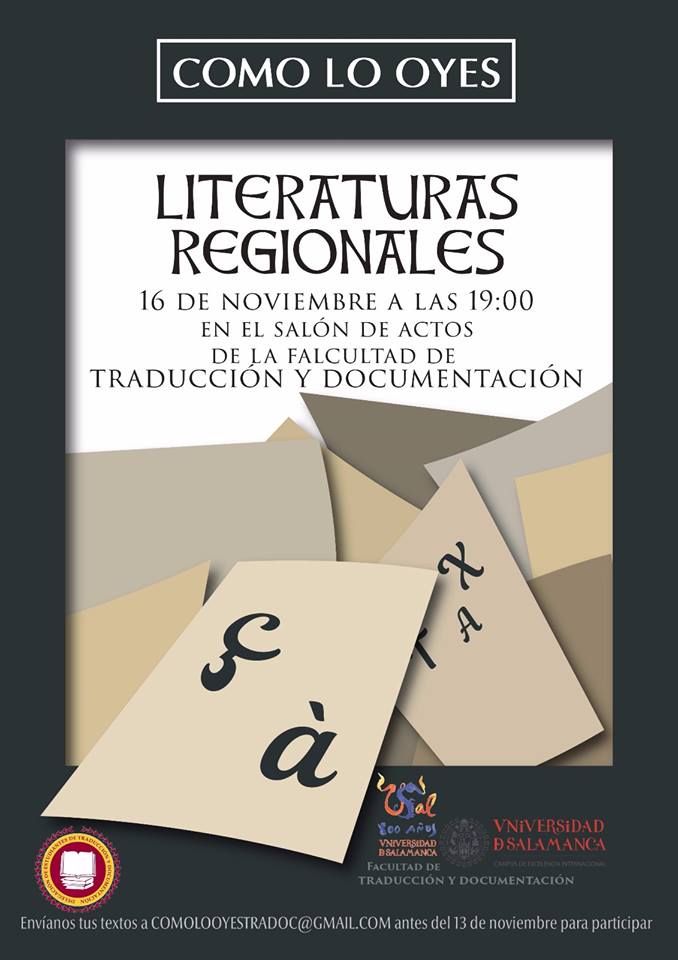 Facultad de Traducción y Documentación Como lo oyes: Literaturas regionales Salamanca Noviembre 2017