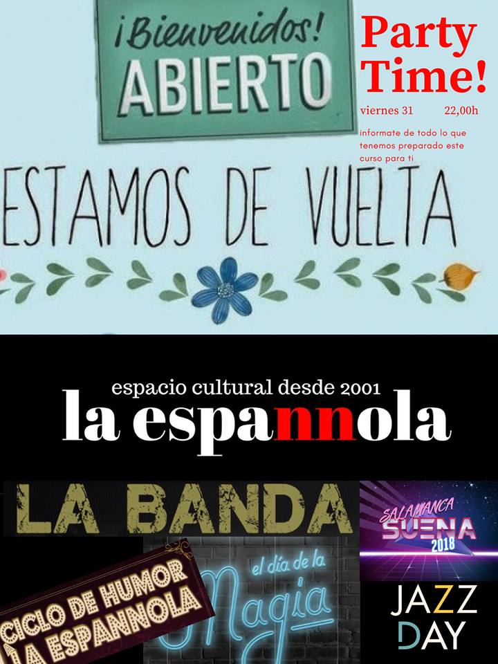 La Espannola Party Time! Salamanca Agosto 2018