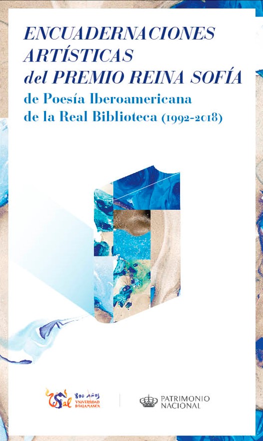 Casa Museo Miguel de Unamuno Encuadernaciones artísticas del Premio Reina Sofía de Poesía Iberoamericana de la Real Biblioteca (1992-2018) Salamanca Octubre noviembre 2018