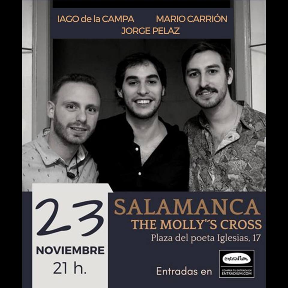 The Molly's Cross Iago de la Campa + Jorge Pelaz + Mario Carrión Salamanca Noviembre 2018