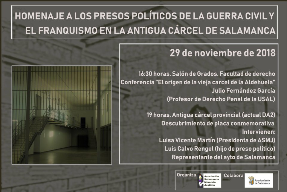 Salamanca Homenaje a los Presos Políticos de la Guerra Civil y el Franquismo en la Antigua Cárcel Noviembre 2018